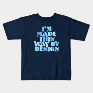 Made This Way By Design Retro Groovy Typography Kids T-Shirt